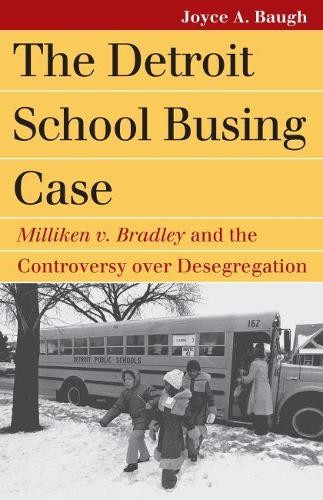 The  Detroit School Busing Case – Milliken v. Bradley` and the Controversy over…