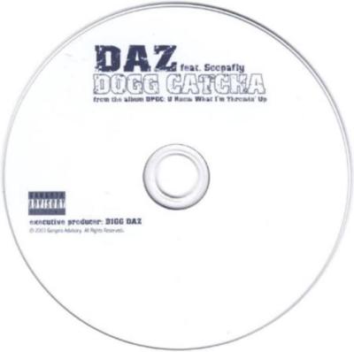 Daz: Dogg Catcha MUSIC AUDIO CD Featuring Soopafly U Ain't Shhh Got Love Streetz