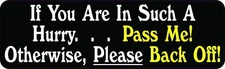 10inx3in Pass Me Otherwise Back off Vinyl Sticker Car Truck Vehicle Bumper Decal