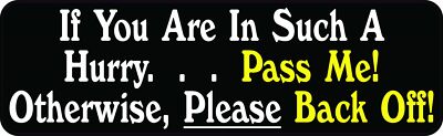 10inx3in Pass Me Otherwise Back off Vinyl Sticker Car Truck Vehicle Bumper Decal