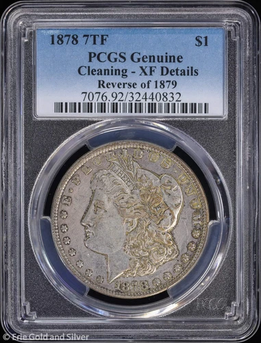 1878-P $1 7TF Morgan Silver Dollar PCGS Genuine XF Details | Reverse of 1879
