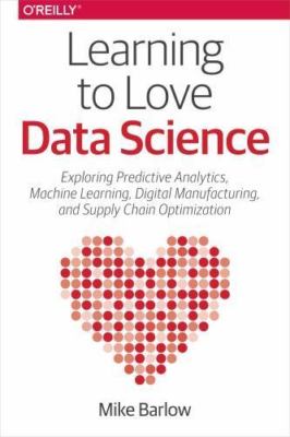 Learning to Love Data Science: Explorations of Emerging Technologies and...