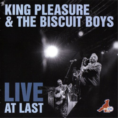 King Pleasure And The Biscuit Boys Live at Last (CD) Album