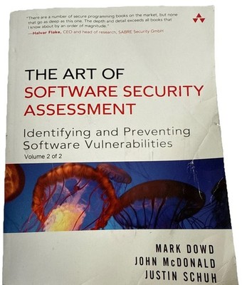 The Art of Software Security Assessment: Identifying and Preventing Software Vu