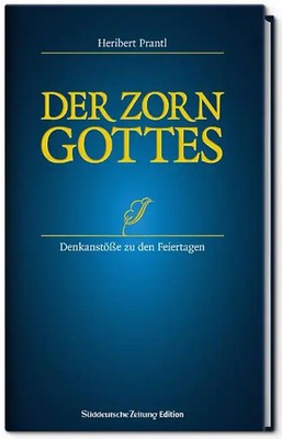 Der Zorn Gottes.