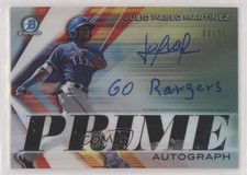 2019 Bowman Chrome Prime Signatures 6/50 Julio Pablo Martinez #PCS-JPM Auto 0s5s