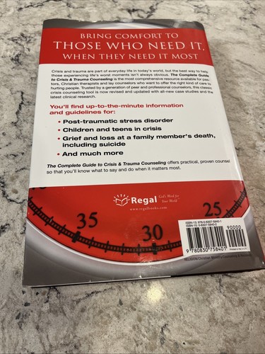 Complete Guide to Crisis and Trauma Counseling by Dr. H. Norman Wright ...