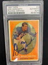 GINO MARCHETTI 1958 TOPPS #16 PSA/DNA CERTIFIED AUTHENTIC AUTO - COLTS - *2861