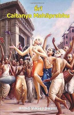 Sri Caitanya Mahaprabhu - Paperback By Swami, Bhakti Vikas - GOOD