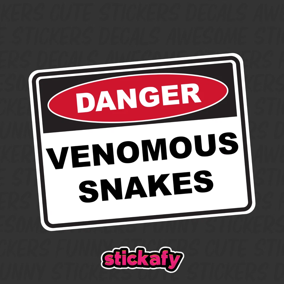 STICKAFY Venomous Snakes - Danger Sign Sticker | Placard Decal OHS WHS