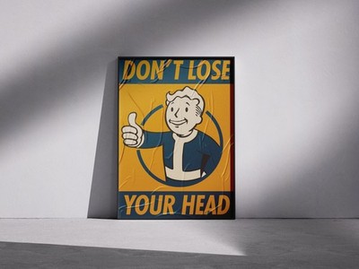 Fallout Poster - Don't Lose Your Head - Vinatge  - Vault Tec - Pip Boy - A3 