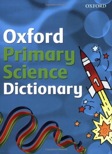 Oxford Primary Science Dictionary 2008 By Graham Peac*ck