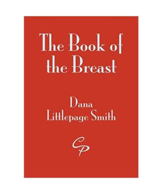 Book of the Breast, Dana Littlepage Smith