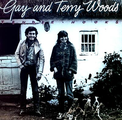 Gay And Terry Woods - Tender Hooks LP (VG+/VG+) ' | eBay Australia