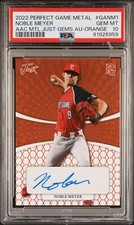 2022 Perfect Game AUTO Just Gems Orange 4/5 NOBLE MEYER West Linn Oregon PSA 10