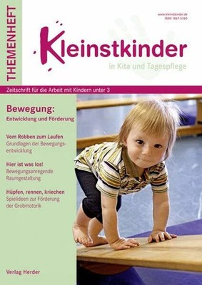 Bewegung: Entwicklung und Förderung: Kleinstkinder Buch Verlag Herder