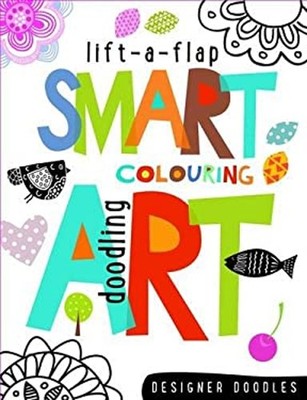 Smart Art Lift-a-Flap Colouring and Doodling Book Designer Doodle