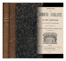 La Gueronnière, Arthur Dubreuil-Hélion, Vicomte De La Commune Sanglante; Ou, Le