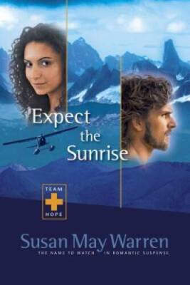 Expect the Sunrise (Team Hope Series #3) - Paperback - VERY GOOD