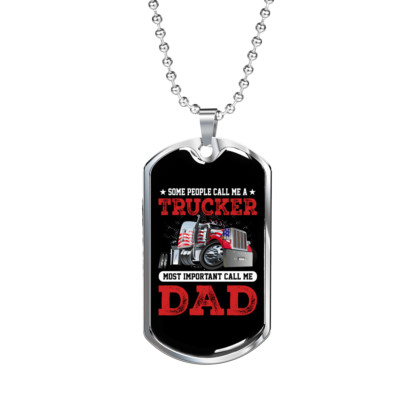 A Trucker Dad Dog Tag Stainless Steel or 18k Gold 24'' Chain