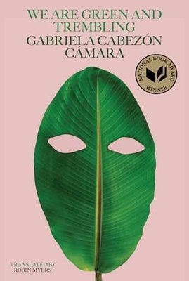 #ad #ad We Are Green and Trembling Paperback by Cabezón Cámara Gabriela Very Good $9.76