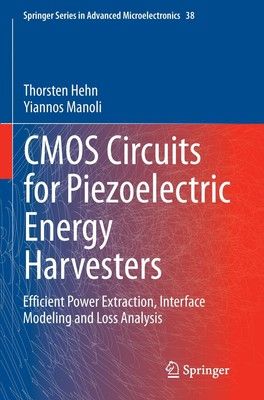 Yiannos Manoli (u. a.) | CMOS Circuits for Piezoelectric Energy Harvesters
