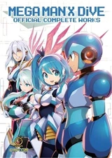 Mega Man X Dive: Official Complete Works (Hardcover) (Hardback or Cased Book)