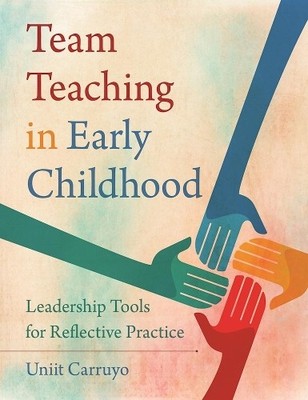 Uniit Carruyo Team Teaching in Early Childhood (Taschenbuch)