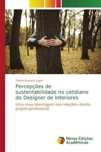Thumbnail - Percepções De Sustentabilidade No Cotidiano Do Designer De Interiores