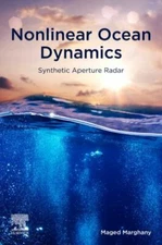 Nonlinear Ocean Dynamics : Synthetic Aperture Radar, Paperback by Marghany, M...