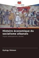 GyöRgy Shimon | Histoire éConomique Du Socialisme Albanais | Taschenbuch (2024)
