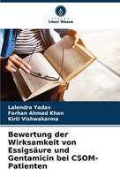 Bewertung Der Wirksamkeit Von EssigsäUre Und Gentamicin Bei Csom-Patienten Buch