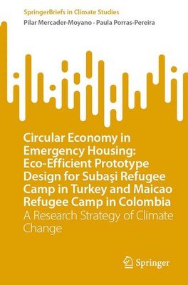 Circular Economy in Emergency Housing: Eco-Efficient Prototype Design for...