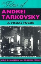 Films of Andrei Tarkovsky : A Visual Fugue by...