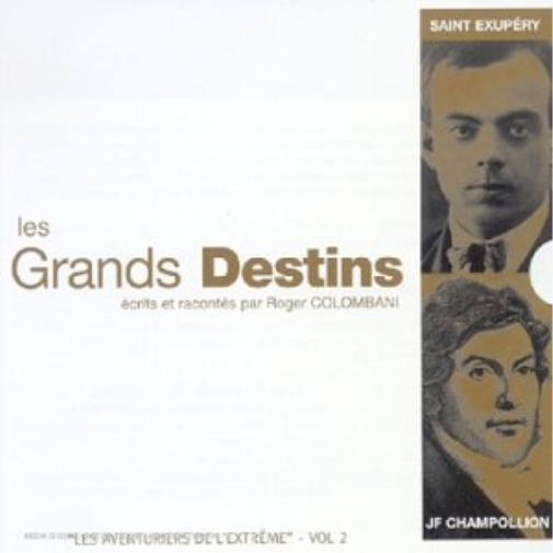 Antoine De St Exupery & J Cham Les Grands Destins Les (CD)