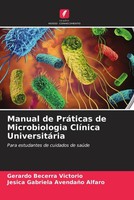 Gerardo Becerra Victorio (U. A.) | Manual De PráTicas De Microbiologia...