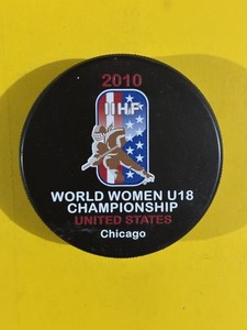 OLD VINTAGE HOCKEY PUCK - 2010 WORLD WOMEN U18 CHAMPIONSHIPS - CHICAGO