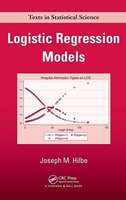 Logistic Regression Models by Joseph M. Hilbe (2009, Hardcover)