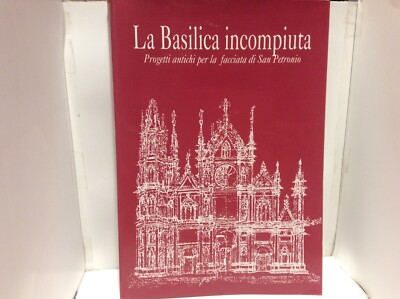 SAN PETRONIO, DIE UNVOLLENDETE BASILIKA, BOLOGNA MITTELALTERLICHES BÜRGERMUSEUM 2001-2002 -=