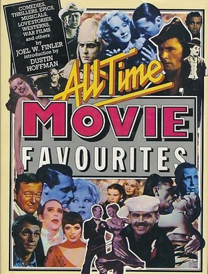 All Time Movie Favourites. Vorwort von Dustin Hoffman. Finler, Joel W.: