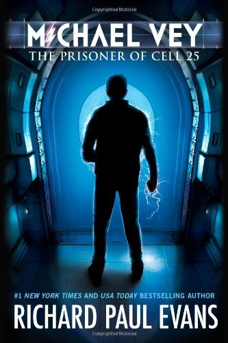Michael Vey: The Prisoner of Cell 25 By Richard Paul Evans. 9781442468122