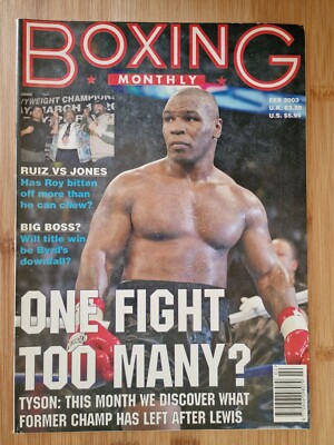 Boxing Monthly Magazine - Issue: February 2003 / ONE FIGHT TOO MANY?