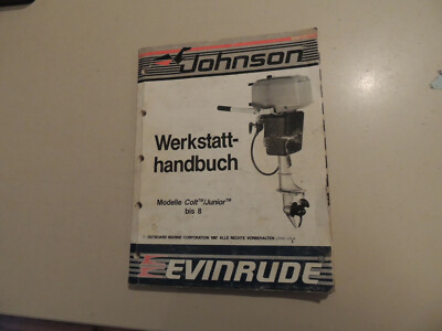 1987 Werkstatthandbuch JOHNSON Evinrude Außenborder Colt Junior  2.5 4 5 6 6.5 8