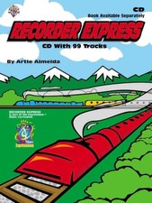 RECORDER EXPRESS SOPRANO RECORDER METHOD FOR CLASSROOM OR By Almeida  Artie