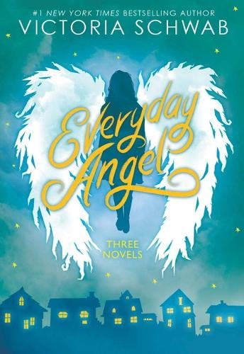 Everyday Angel (3 book bind-up) - Schwab, Victoria