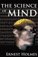 Ernest Holmes | The Science Of Mind | Buch | Englisch (2007) | Gebunden
