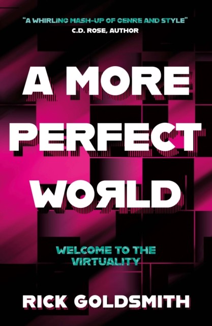 A More Perfect World by Rick Goldsmith (PB 2025) - Image 3