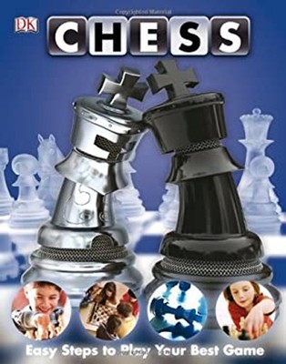 Chess : Easy Steps to Play Your Best Game Hardcover