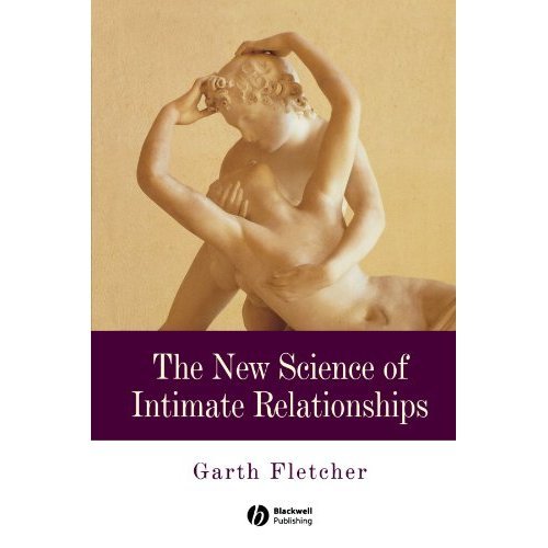 The New Science of Intimate Relationships Fletcher Paperback Wiley–Blackwell