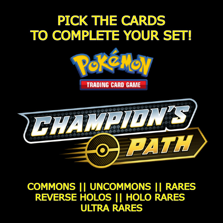 Pokemon TCG Sword & Shield: Champion's Path: SINGLES/YOU PICK ~ C/UC/R/HR/RH/UR